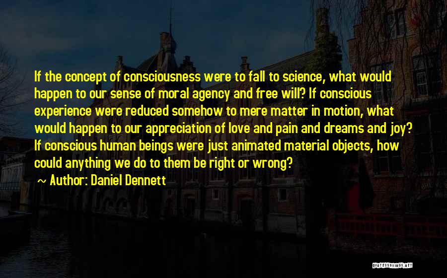 Wrong Concept Quotes By Daniel Dennett