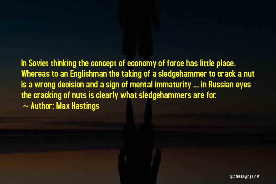 Wrong Concept Quotes By Max Hastings