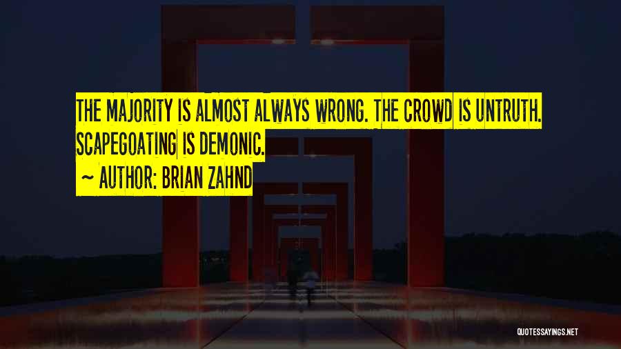 Wrong Crowd Quotes By Brian Zahnd