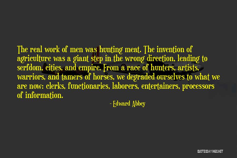 Wrong Direction Quotes By Edward Abbey