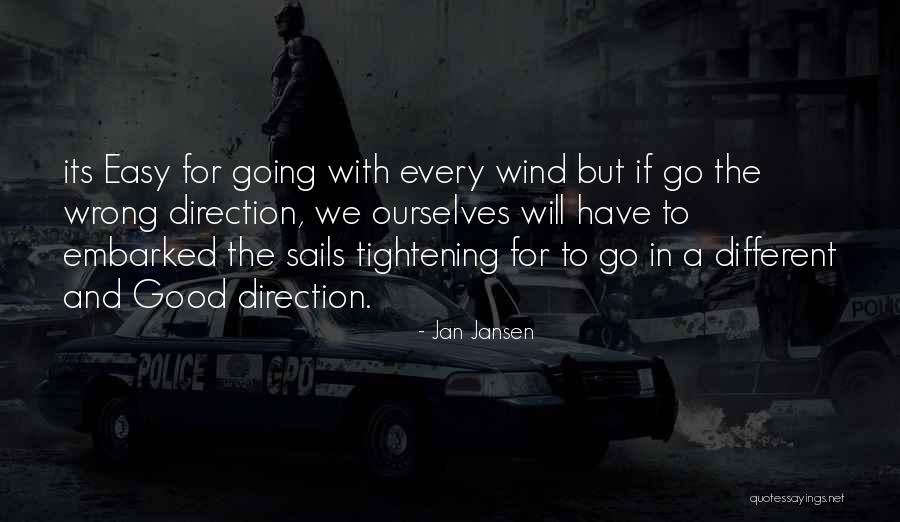 Wrong Direction Quotes By Jan Jansen Wrong Direction Quotes By Jan Jansen