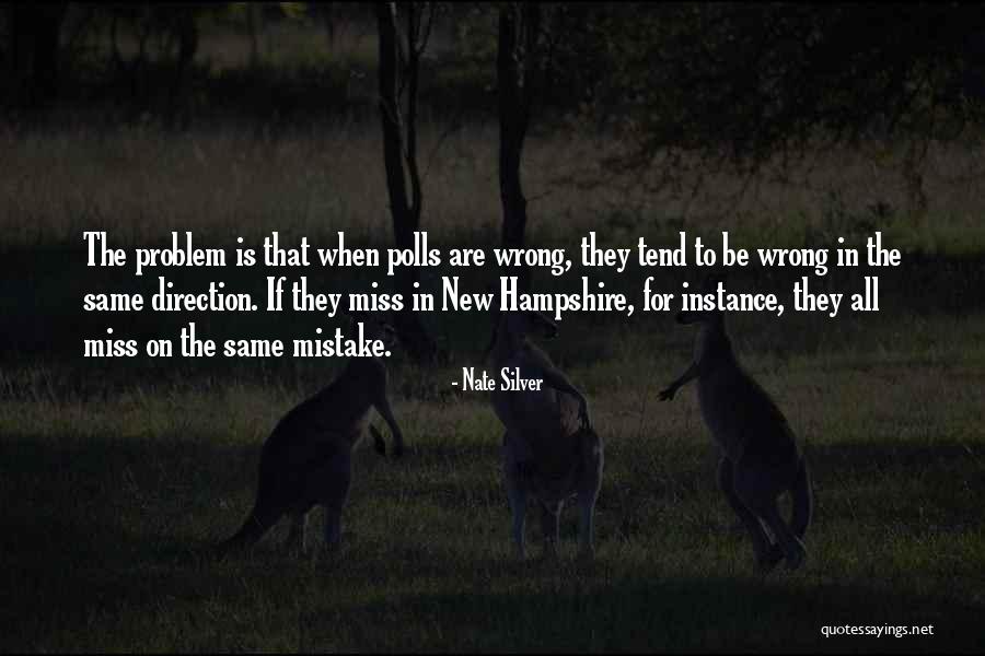 Wrong Direction Quotes By Nate Silver