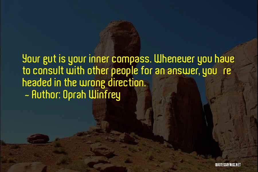 Wrong Direction Quotes By Oprah Winfrey