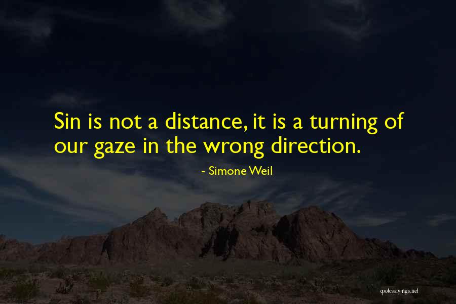 Wrong Direction Quotes By Simone Weil Wrong Direction Quotes By Simone Weil