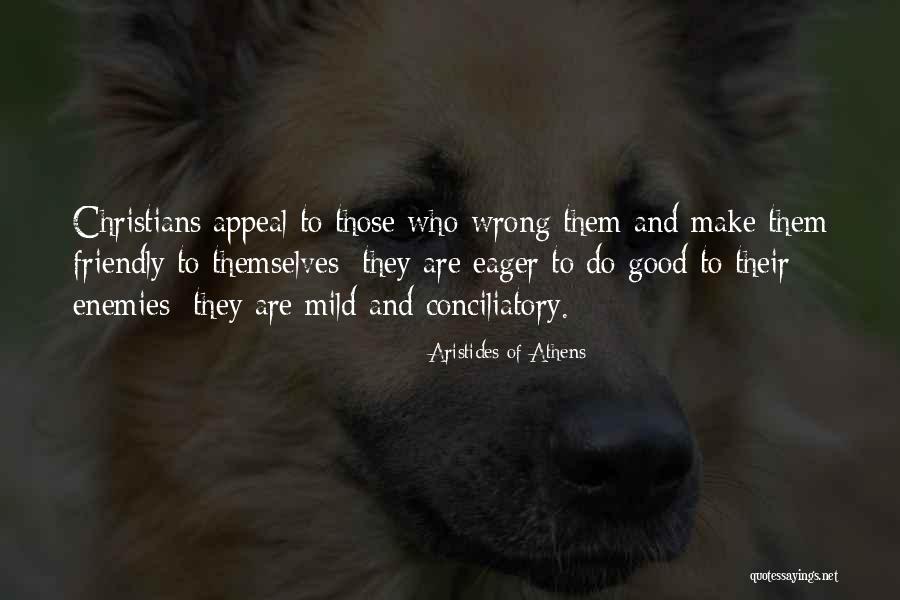 Wrong Enemy Quotes By Aristides Of Athens Wrong Enemy Quotes By Aristides Of Athens