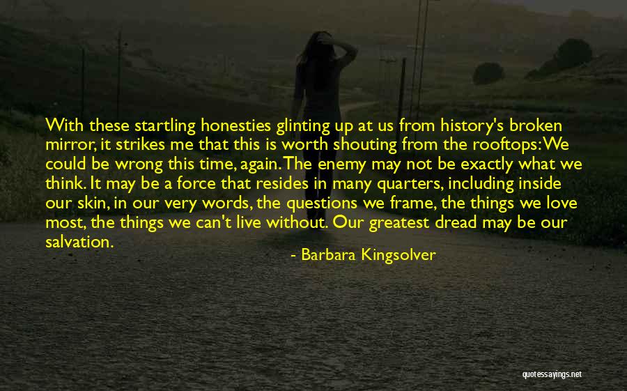 Wrong Enemy Quotes By Barbara Kingsolver Wrong Enemy Quotes By Barbara Kingsolver