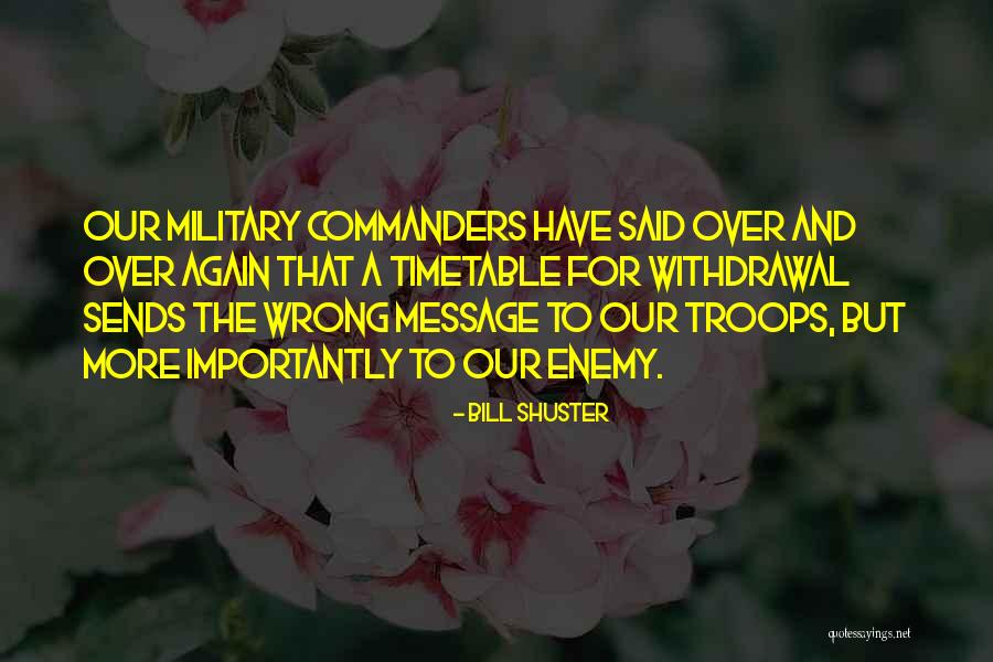 Wrong Enemy Quotes By Bill Shuster Wrong Enemy Quotes By Bill Shuster