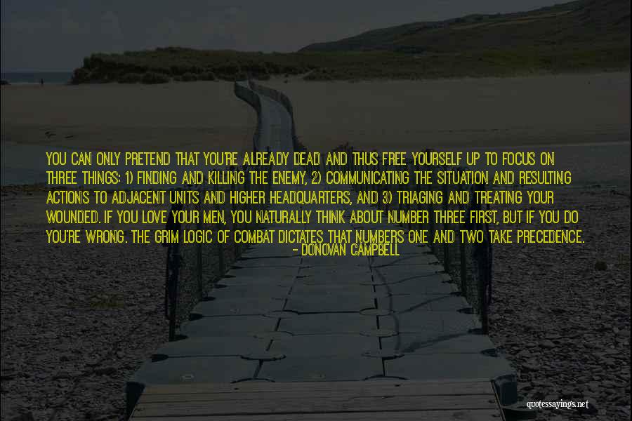 Wrong Enemy Quotes By Donovan Campbell Wrong Enemy Quotes By Donovan Campbell