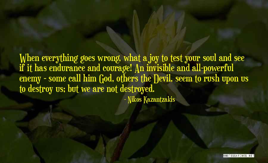 Wrong Enemy Quotes By Nikos Kazantzakis Wrong Enemy Quotes By Nikos Kazantzakis