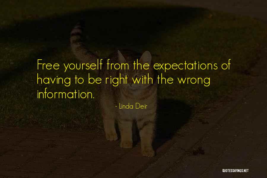 Wrong Expectations Quotes By Linda Deir Wrong Expectations Quotes By Linda Deir
