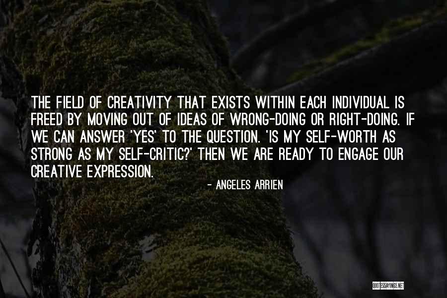 Wrong Expression Quotes By Angeles Arrien Wrong Expression Quotes By Angeles Arrien