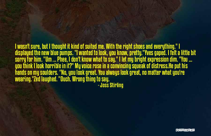 Wrong Expression Quotes By Joss Stirling Wrong Expression Quotes By Joss Stirling