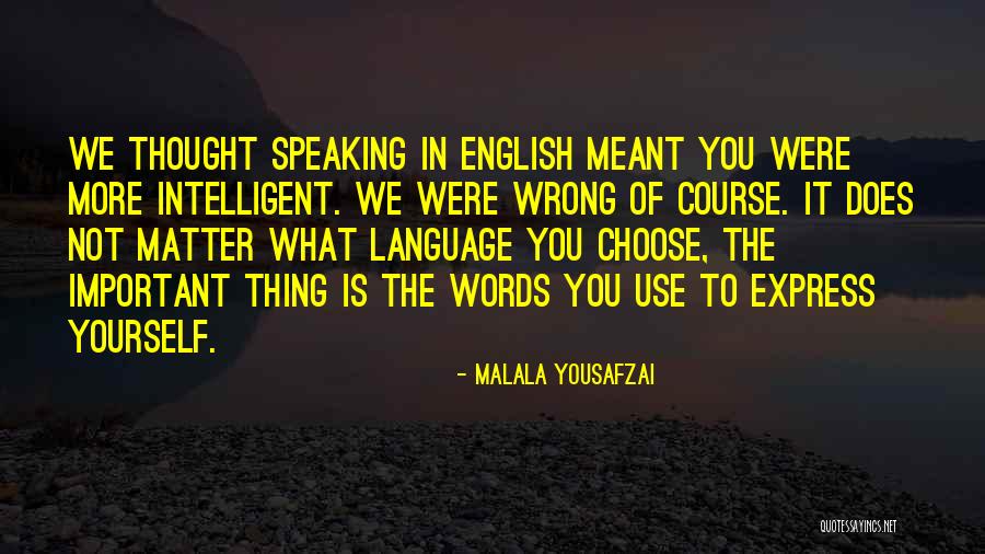 Wrong Expression Quotes By Malala Yousafzai Wrong Expression Quotes By Malala Yousafzai