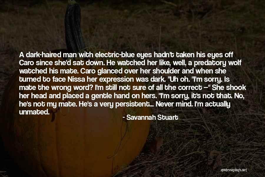 Wrong Expression Quotes By Savannah Stuart Wrong Expression Quotes By Savannah Stuart