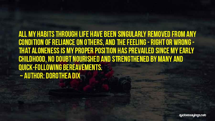 Wrong Feeling Right Quotes By Dorothea Dix