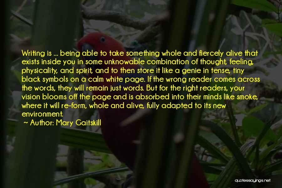 Wrong Feeling Right Quotes By Mary Gaitskill