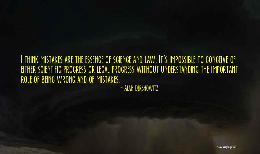 Wrong For The Role Quotes By Alan Dershowitz Wrong For The Role Quotes By Alan Dershowitz
