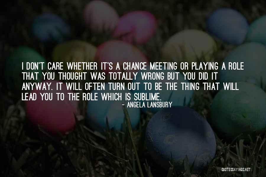 Wrong For The Role Quotes By Angela Lansbury Wrong For The Role Quotes By Angela Lansbury