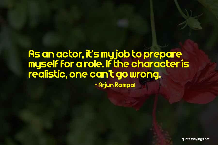 Wrong For The Role Quotes By Arjun Rampal Wrong For The Role Quotes By Arjun Rampal