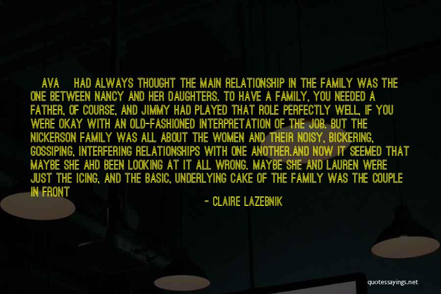Wrong For The Role Quotes By Claire LaZebnik Wrong For The Role Quotes By Claire LaZebnik
