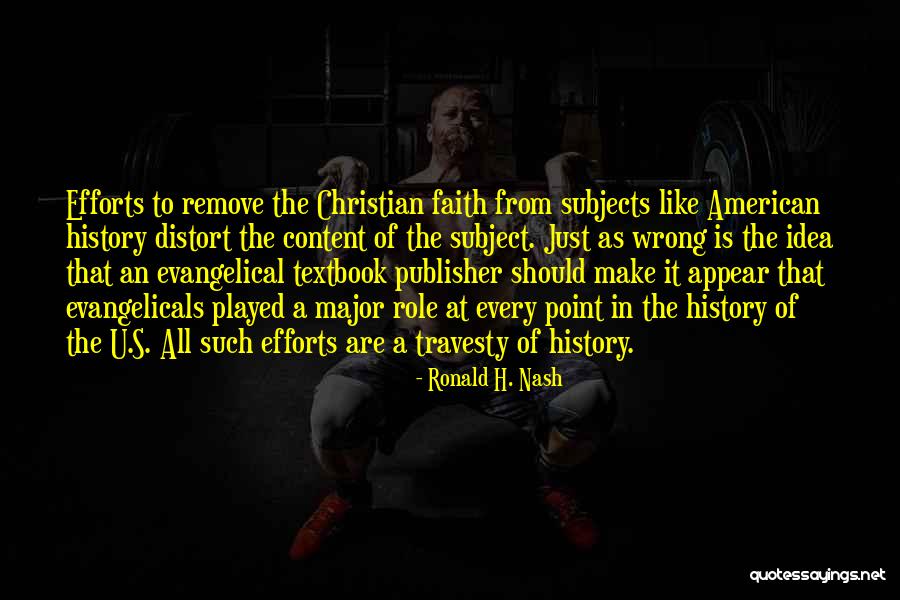 Wrong For The Role Quotes By Ronald H. Nash Wrong For The Role Quotes By Ronald H. Nash