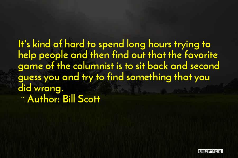 Wrong Guess Quotes By Bill Scott