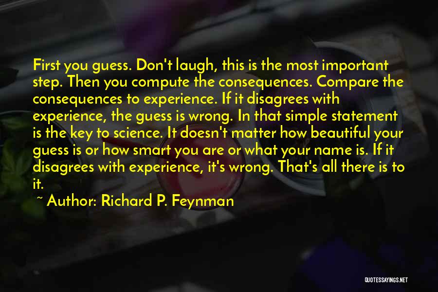 Wrong Guess Quotes By Richard P. Feynman