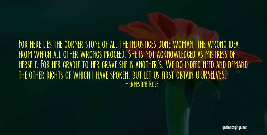 Wrong Idea Quotes By Ernestine Rose Wrong Idea Quotes By Ernestine Rose
