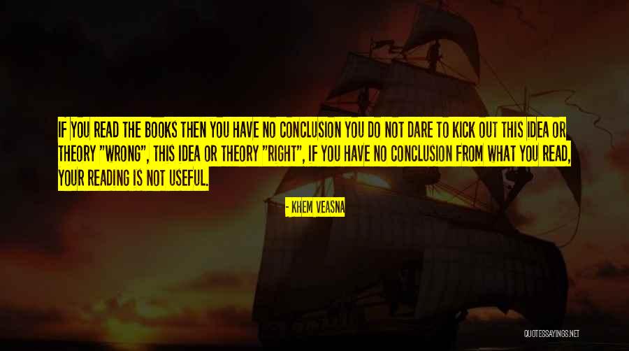 Wrong Idea Quotes By Khem Veasna Wrong Idea Quotes By Khem Veasna