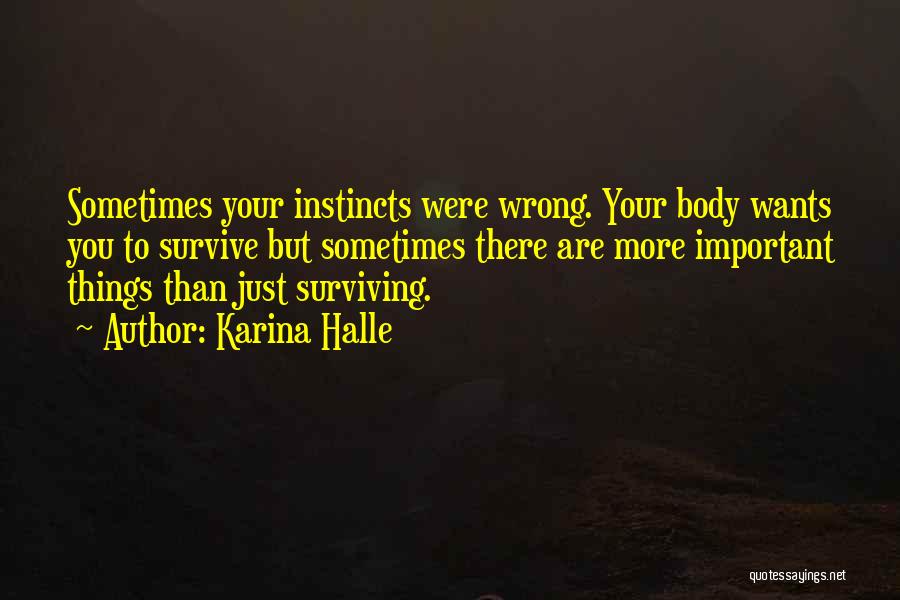 Wrong Instincts Quotes By Karina Halle