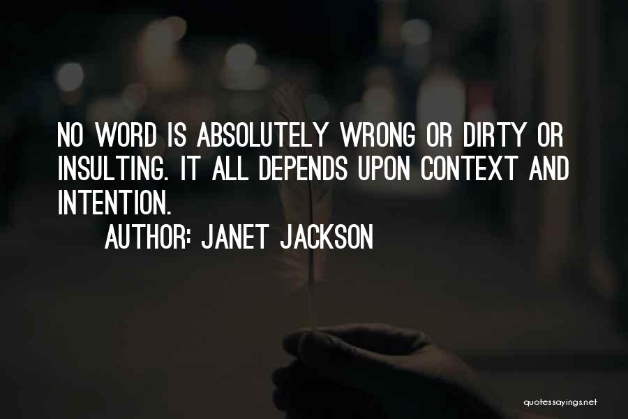Wrong Intention Quotes By Janet Jackson