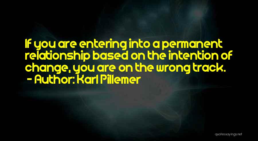 Wrong Intention Quotes By Karl Pillemer