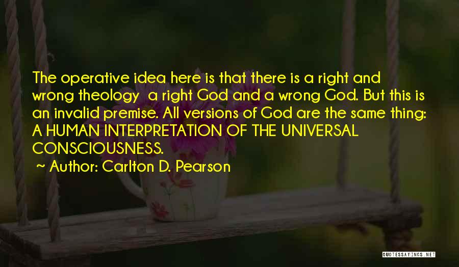 Wrong Interpretation Quotes By Carlton D. Pearson