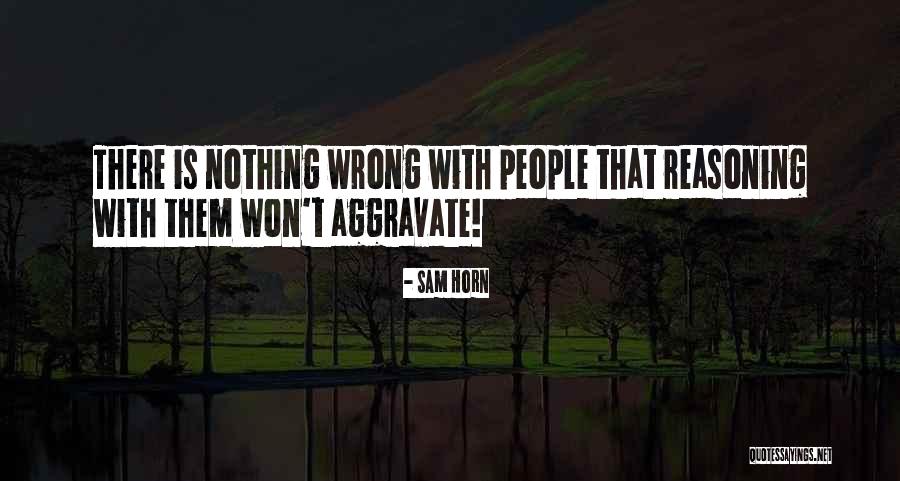 Wrong Is Wrong Quotes By Sam Horn