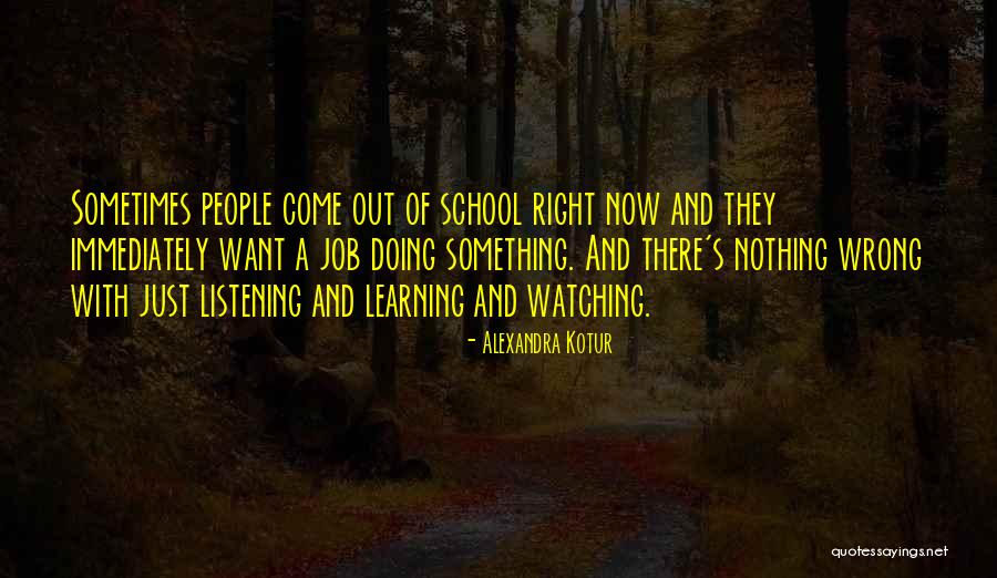Wrong Job Quotes By Alexandra Kotur Wrong Job Quotes By Alexandra Kotur