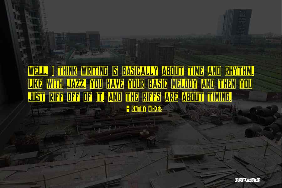 Wrong Justification Quotes By Kathy Acker Wrong Justification Quotes By Kathy Acker