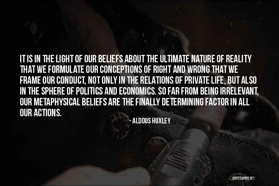 Wrong Life Quotes By Aldous Huxley