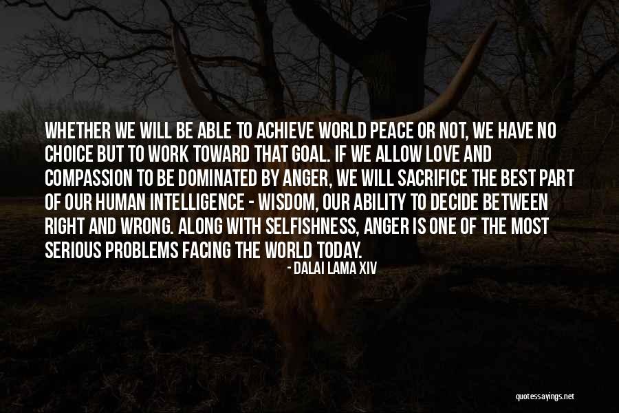 Wrong Love Choice Quotes By Dalai Lama XIV Wrong Love Choice Quotes By Dalai Lama XIV