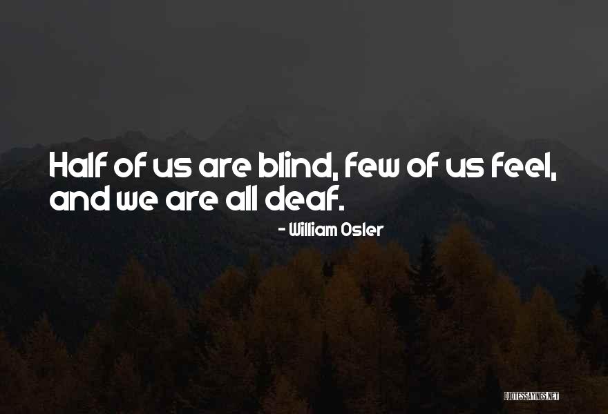 Wrong Love Choice Quotes By William Osler