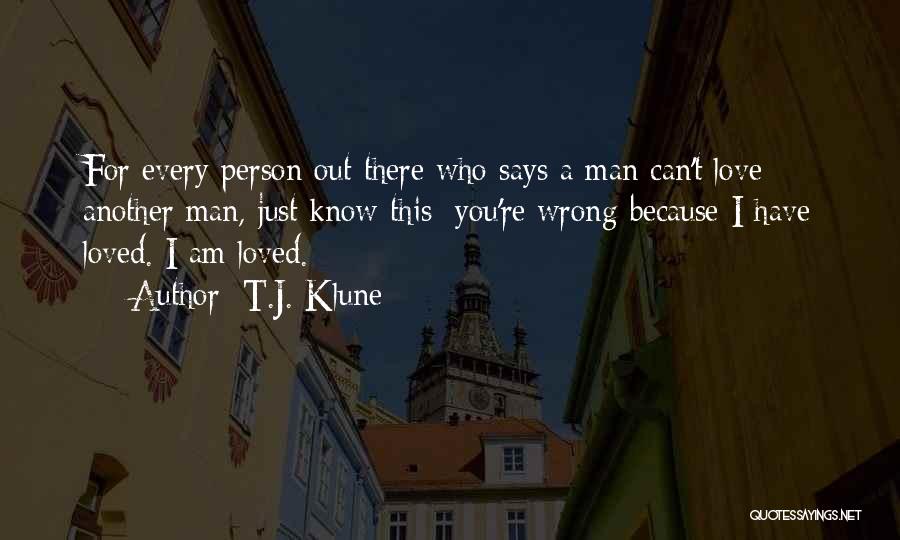 Wrong Love Wrong Person Quotes By T.J. Klune