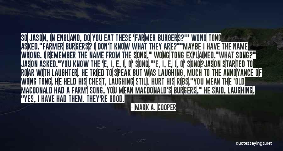 Wrong Lyrics Quotes By Mark A. Cooper Wrong Lyrics Quotes By Mark A. Cooper