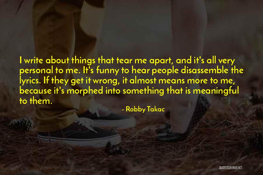 Wrong Lyrics Quotes By Robby Takac Wrong Lyrics Quotes By Robby Takac