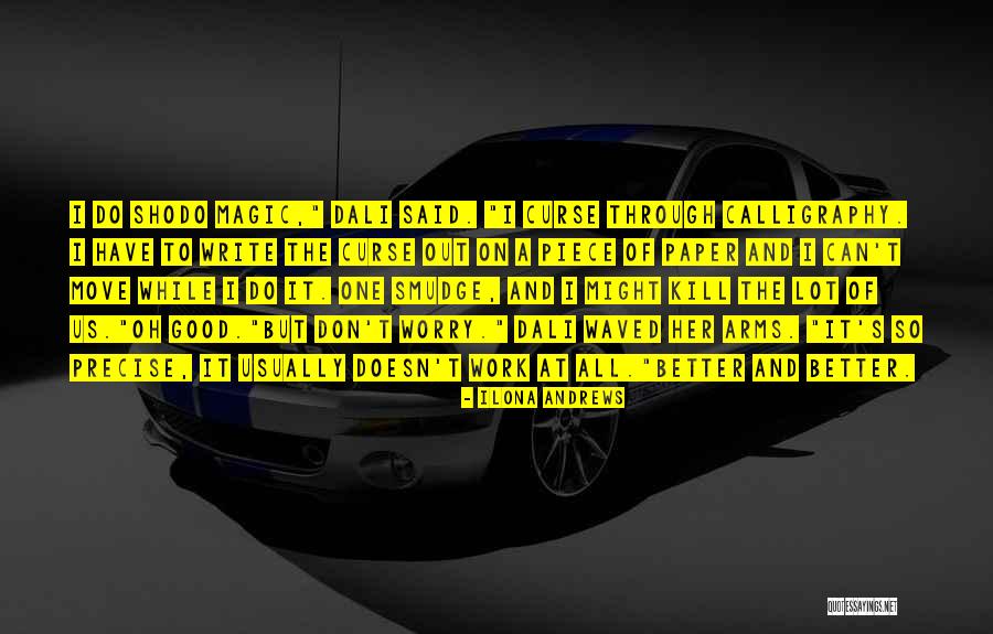 Wrong Motives Quotes By Ilona Andrews Wrong Motives Quotes By Ilona Andrews