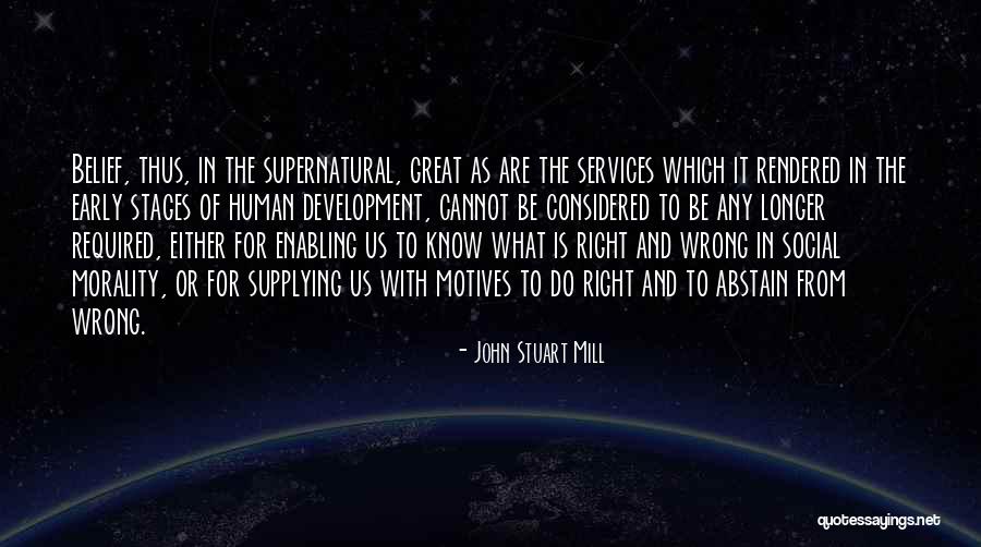 Wrong Motives Quotes By John Stuart Mill Wrong Motives Quotes By John Stuart Mill