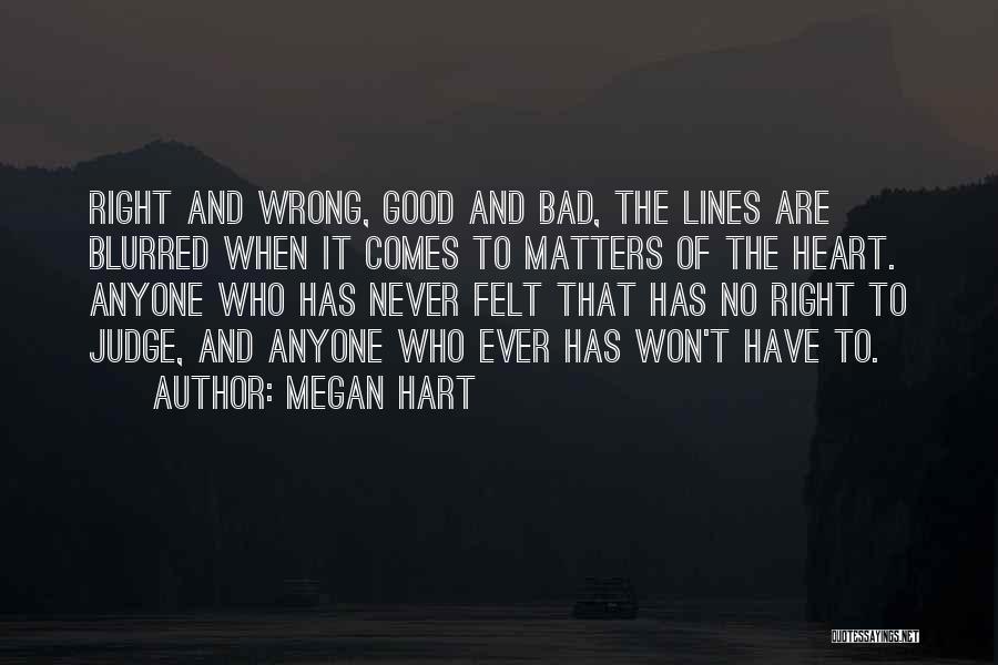 Wrong Never Felt So Right Quotes By Megan Hart