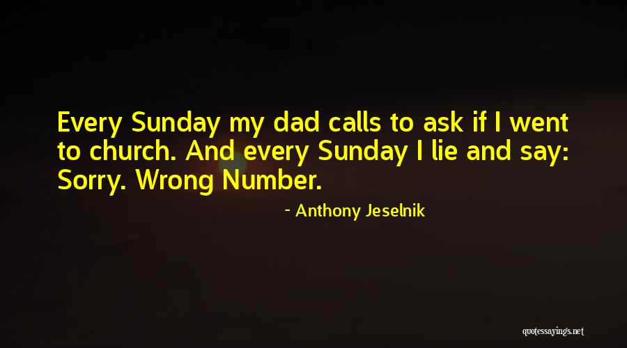 Wrong Number Quotes By Anthony Jeselnik