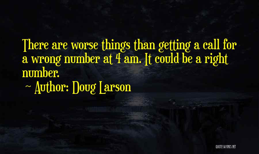 Wrong Number Quotes By Doug Larson