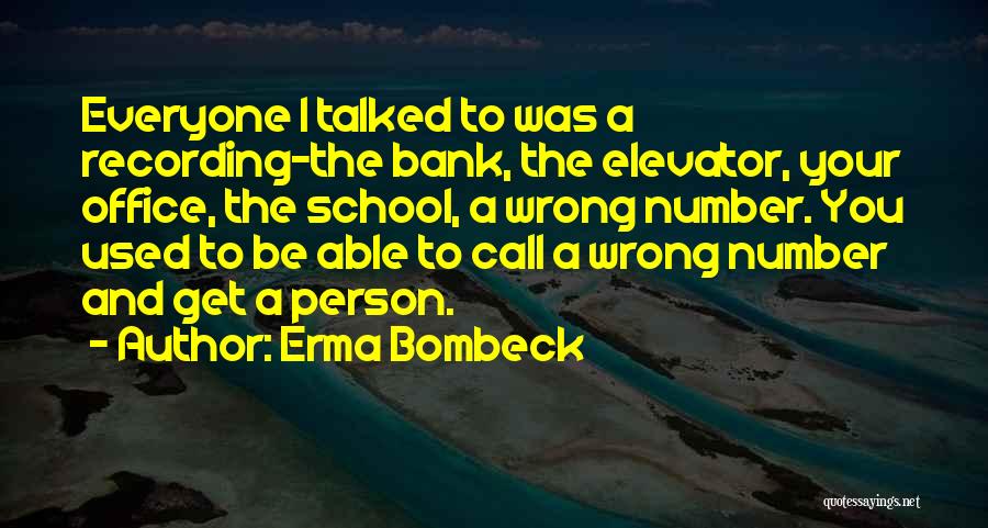Wrong Number Quotes By Erma Bombeck