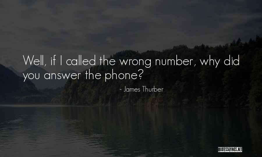 Wrong Number Quotes By James Thurber