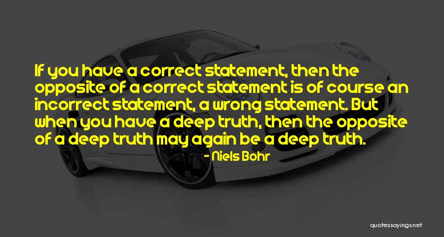 Wrong Or Incorrect Quotes By Niels Bohr Wrong Or Incorrect Quotes By Niels Bohr